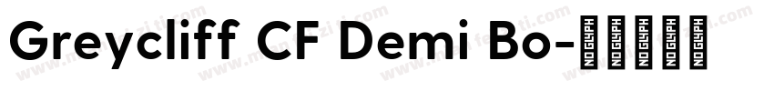 Greycliff CF Demi Bo字体转换